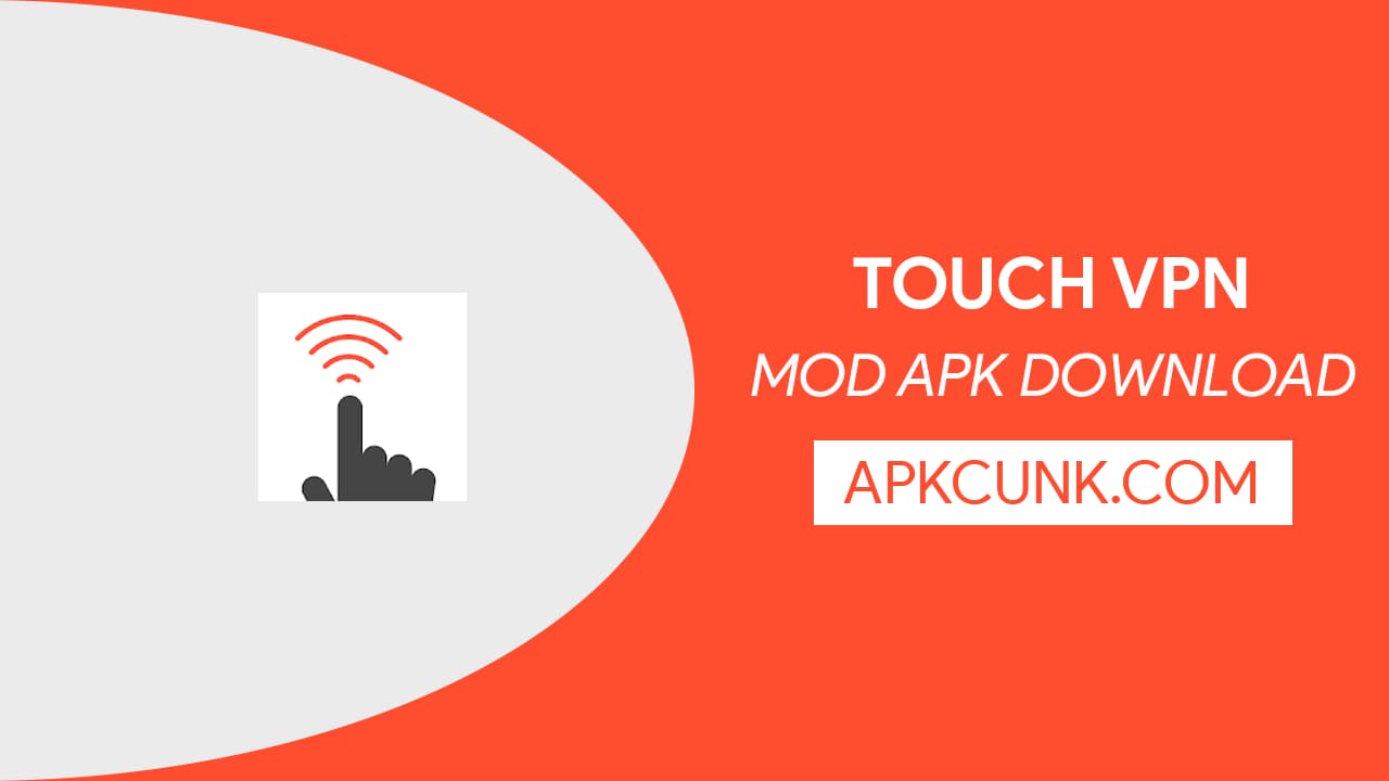 Touch VPN MOD APK