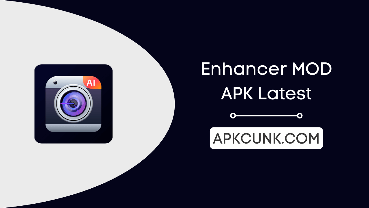 Enhancer MOD APK